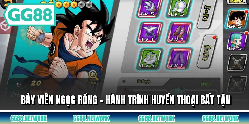 Bảy Viên Ngọc Rồng - Hành Trình Huyền Thoại Bất Tận