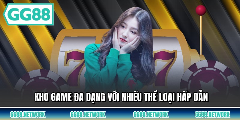 Kho game đa dạng với nhiều thể loại hấp dẫn