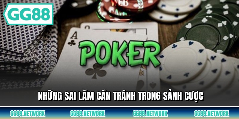 Những sai lầm cần tránh trong sảnh cược